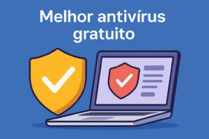 Melhor antivírus gratuito com foco em desempenho e configurações