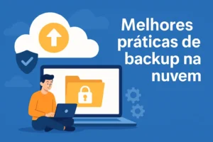 Estratégias de redundância para backup seguro