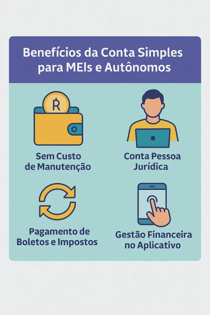 Benefícios da conta simples para MEIs e autônomos