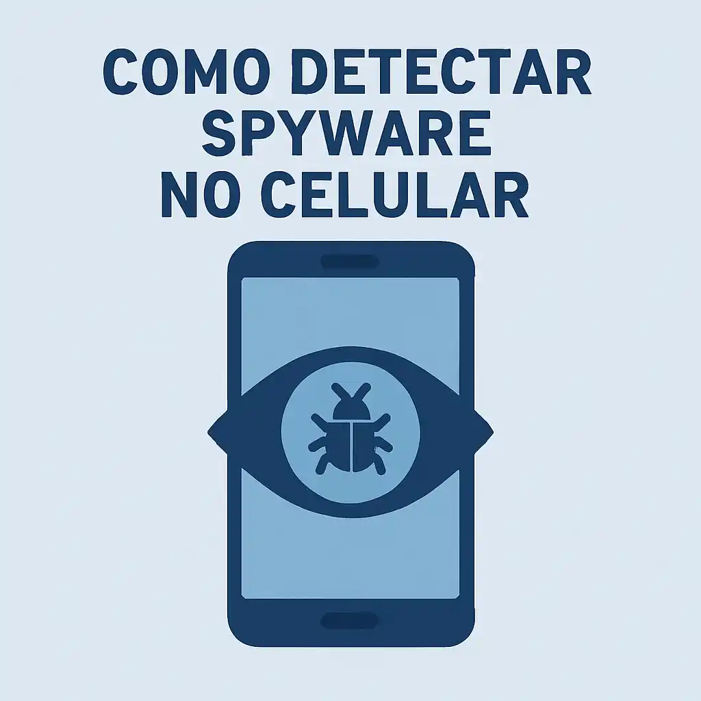 Como detectar spyware no celular e proteger seus dados pessoais