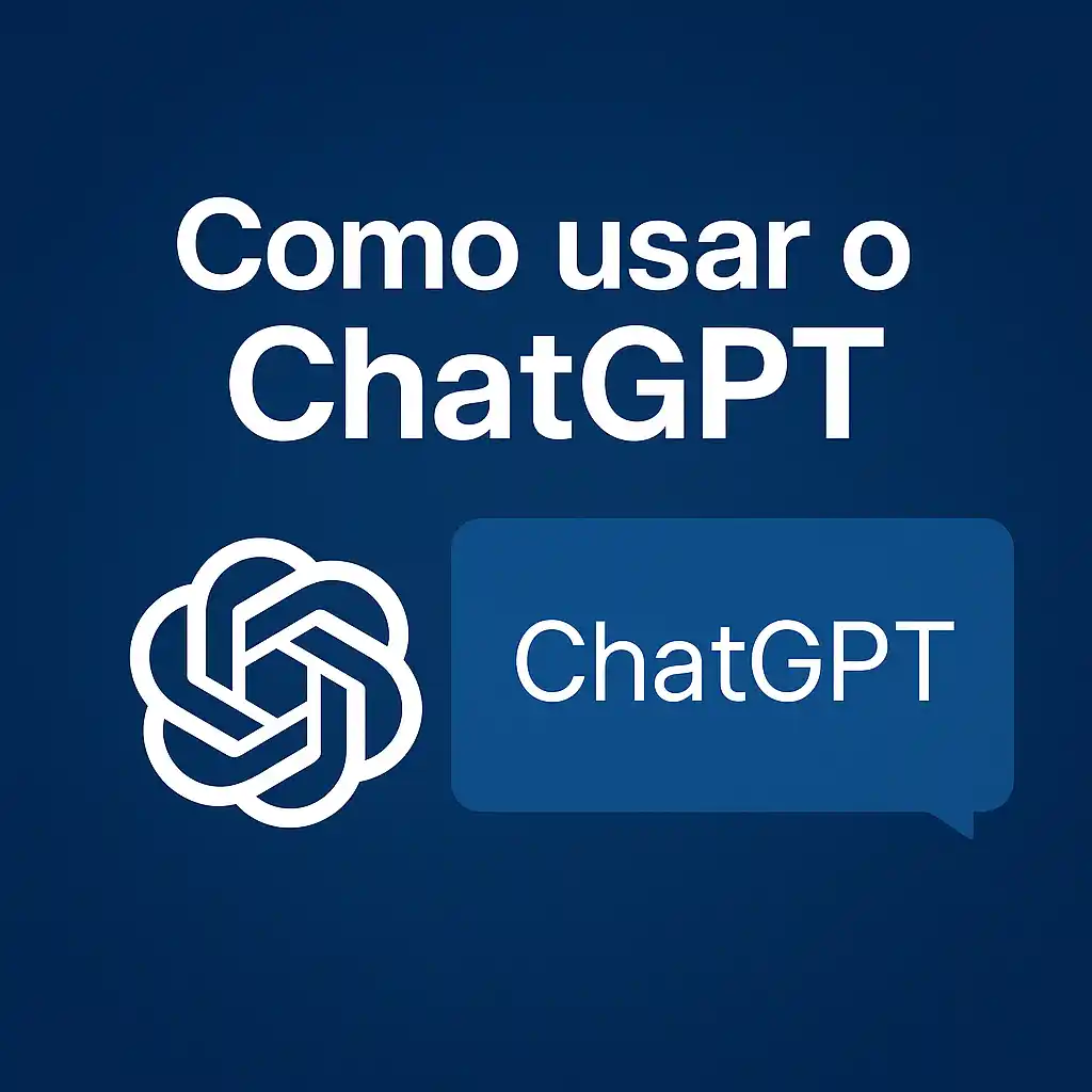 Imagem de destaque com a frase "Como usar o ChatGPT" em destaque e logo do ChatGPT sobre fundo azul