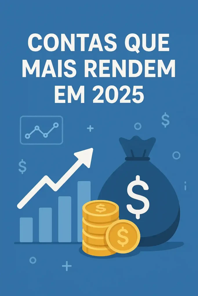 Contas que mais rendem em 2025 com gráfico de crescimento e moedas