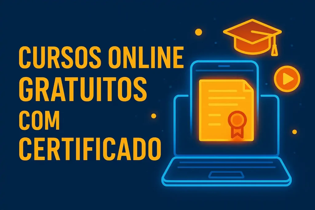 Cursos Online Gratuitos com Certificado: Estude Sem Custo e Comprove Seus Conhecimentos