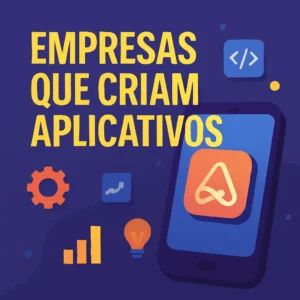 Empresas especialistas em aplicativos personalizados