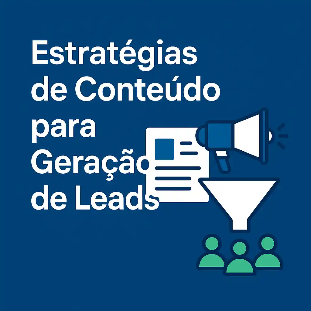 Estratégias de Conteúdo para Geração de Leads