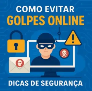 Como evitar golpes online com segurança digital