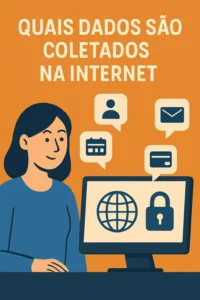 Quais dados são coletados na internet