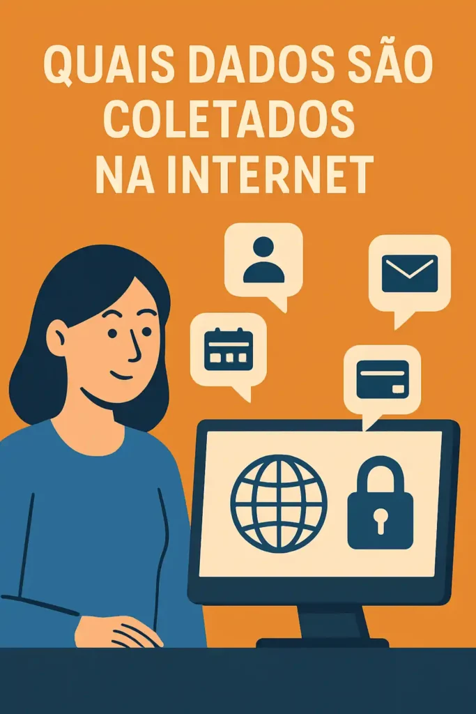 Quais dados são coletados na internet