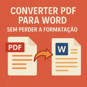 Converter PDF para Word sem perder a formatação – imagem de destaque