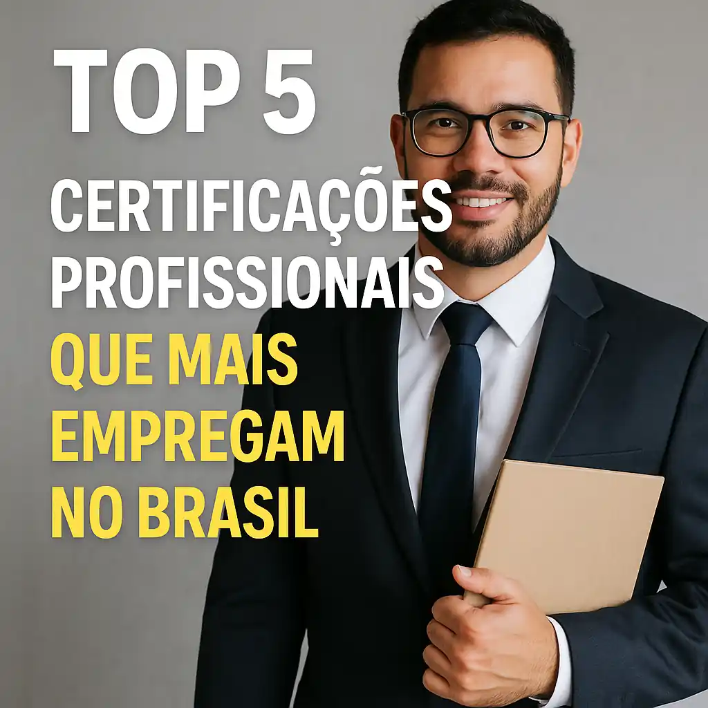 Homem sorridente de terno segurando pasta com o título "Top 5 Certificações Profissionais que Mais Empregam no Brasil"